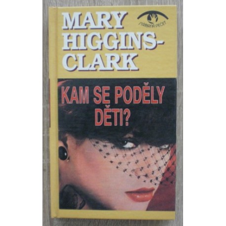 Higgins-Clark Mary - Kam se poděly děti?