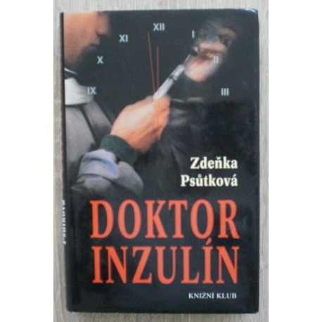 Psůtková Zdeňka - Doktor Inzulín