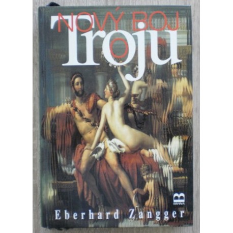 Zangger Eberhard - Nový boj o Troju