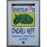 Neff Ondřej - Neviditelný pes - Rodina, přátelé a psi
