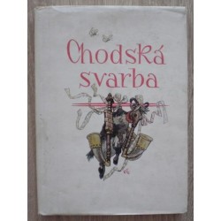 Svačina Rudolf - Chodská svarba
