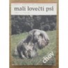 kolektiv autorů - Malí lovečtí psi - chov a výcvik