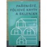 Lutz Armin - Pařeniště, fóliové kryty a skleníky