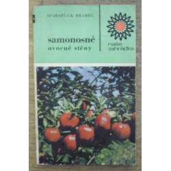 Brabec Svatopluk - Samonosné ovocné stěny