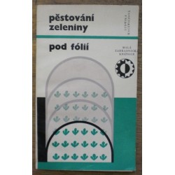 Macewiczová Ludwika - Pěstování zeleniny pod fólií