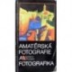 Polášek Jaroslav - Amatérská fotografie a fotografika