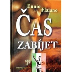 Flaiano Ennio - Čas zabíjet