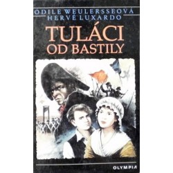 Weulersseová Odile, Luxardo Hervé - Tuláci od Bastily