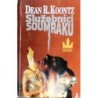 Koontz Dean R. - Služebníci soumraku