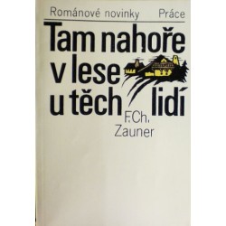 Zauner F. Ch. - Tam nahoře v lese u těch lidí