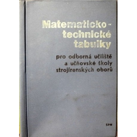 Bartoš J., Havlíček J., Kochman J., Novák V. - Matematicko-technické tabulky pro OU a učňovské...
