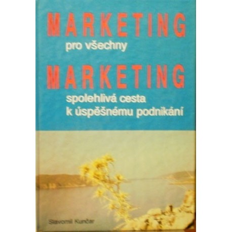 Kunčar Slavomil - Marketing pro všechny