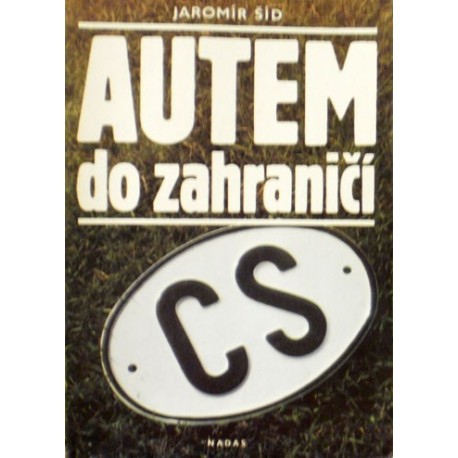 Šíd Jaromír - Autem do zahraničí