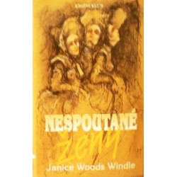 Windle Janice Woods - Nespoutané ženy