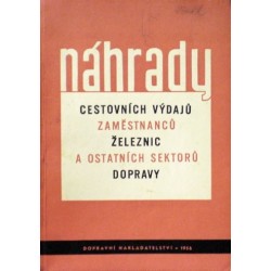 Pivoňka Jan, Starý Karel - Náhrady cestovních výdajů zaměstnanců železnic...