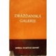 - Drážďanská galerie (sbírka starých mistrů)
