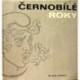 - Černobílé roky