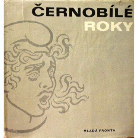 - Černobílé roky