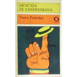 Pratolini Vasco - Děvčata ze Sanfrediana