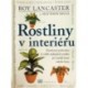 Lancaster Roy, Biggs Matthew - Rostliny v interiéru