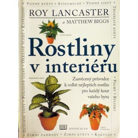Lancaster Roy, Biggs Matthew - Rostliny v interiéru