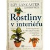 Lancaster Roy, Biggs Matthew - Rostliny v interiéru