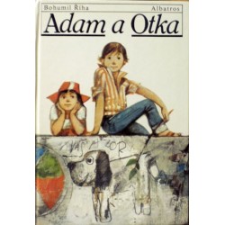 Říha Bohumil - Adam a Otka