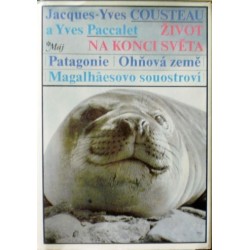 Cousteau Jacques - Yves, Paccalet Yves - Život na konci světa