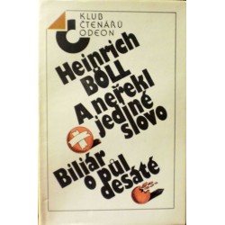 Böll Heinrich - A neřekl jediné slovo, Biliár o půl desáté