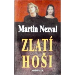 Nezval Martin - Zlatí hoši
