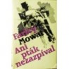 Mowat Farley - Ani pták nezazpíval