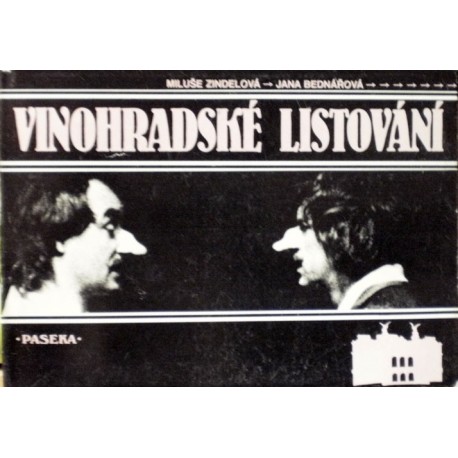Zindelová Miluše, Bednářová Jana - Vinohradské listování