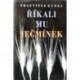 Kubka František - Říkali mu Ječmínek