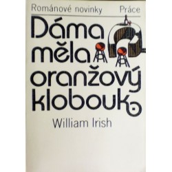 Irish William - Dáma měla oranžový klobouk