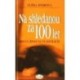 Jindrová Eliška - Na shledanou za 100 let
