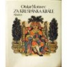 Moravec Otakar - Za Krušpánka krále