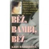 Radishová Kris - Běž, Bambi, běž
