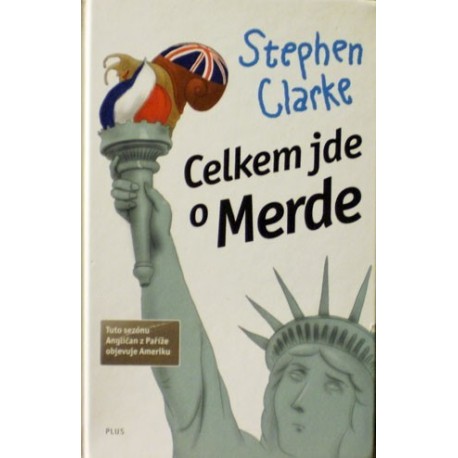 Clarke Stephen - Celkem jde o Merde