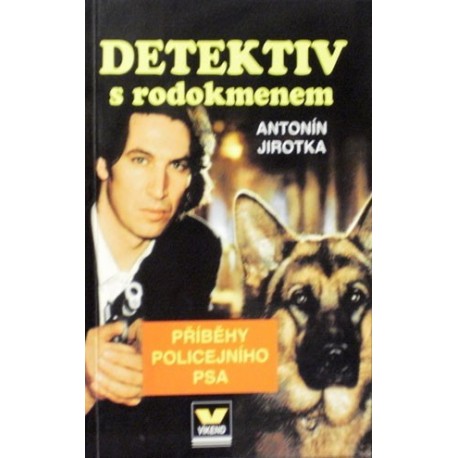 Jirotka Antonín - Detektiv s rodokmenem