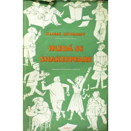 Kipphardt Heinar - Hledá se Shakespeare