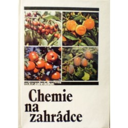 Zakopal Jaroslav, Šedivý Josef a kolektiv - Chemie na zahrádce