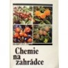 Zakopal Jaroslav, Šedivý Josef a kolektiv - Chemie na zahrádce
