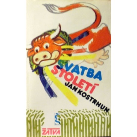 Kostrhun Jan - Svatba století