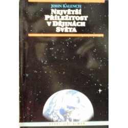 Kalench John - Největší příležitost v dějinách světa