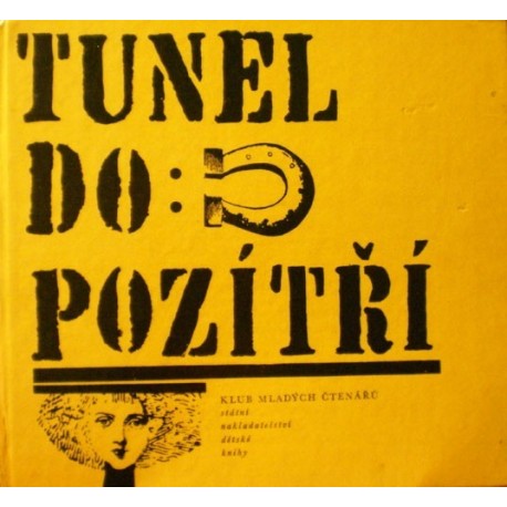 různí autoři - Tunel do pozítří