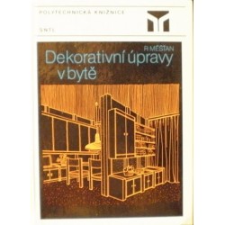 Měšťan Radomír - Dekorativní úpravy v bytě