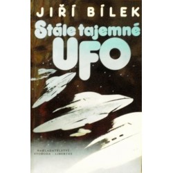 Bílek Jiří - Stále tajemné UFO