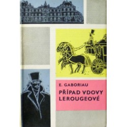 Gaboriau E. - Případ vdovy Lerougeové