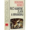 Nonev Bogomil - Řeč kamene, zlata a mramoru