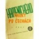 Kamenický Jan - Kamenického toulky po Čechách, díl I.